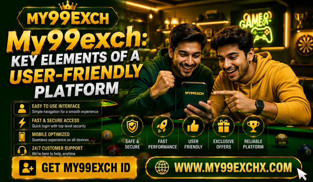 My99exch: Key Elements of a User-Friendly Platform